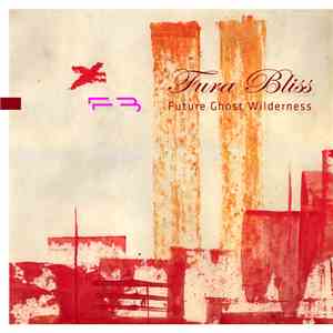 Fura Bliss - Future Ghost Wilderness