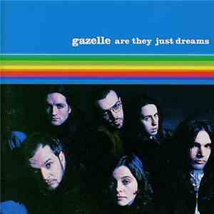 Gazelle - Are They Just Dreams