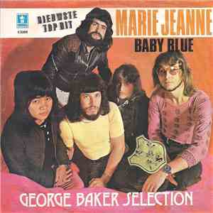 George Baker Selection - Marie Jeanne / Baby Blue