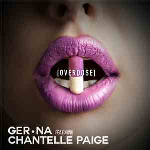 Ger.Na, Chantelle Paige, Mastro J - Overdose
