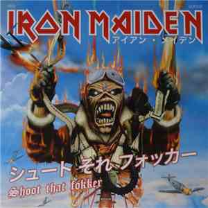 Iron Maiden - Shoot That Fokker