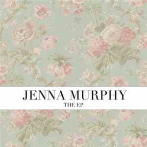 Jenna Murphy - The EP