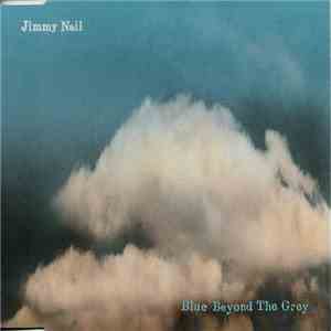 Jimmy Nail - Blue Beyond The Grey