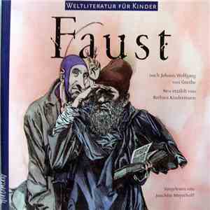 Johann Wolfgang Von Goethe - Weltliteratur Für Kinder - Faust