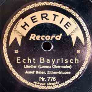 Josef Baier - Echt Bayrisch / Original Schuhplattler