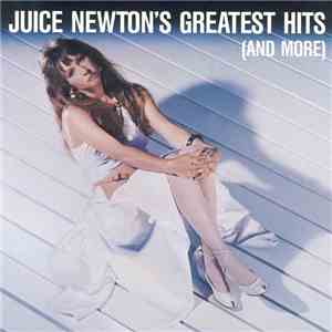 Juice Newton - Greatest Hits
