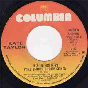 Kate Taylor - It's In His Kiss (The Shoop Shoop Song)