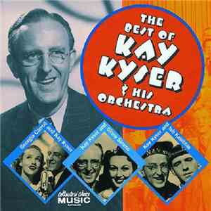 Kay Kyser & His Orchestra - The Best Of Kay Kyser & His Orchestra