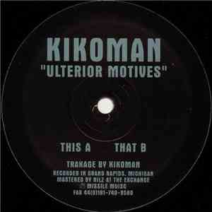 Kikoman - Ulterior Motives