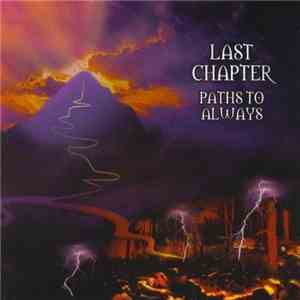Last Chapter - Paths To Always