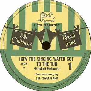 Lee Sweetland - How The Singing Water Got To The Tub