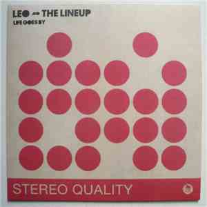 Leo And The Lineup - Life Goes By