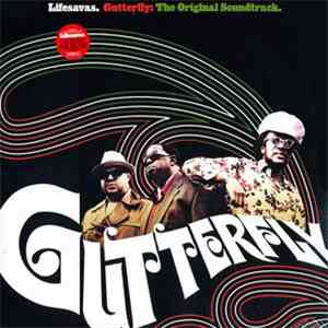 Lifesavas - Gutterfly: The Original Soundtrack.