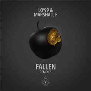 LO'99 & Marshall F - Fallen (Remixes)