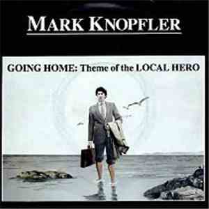 Mark Knopfler - Going Home: Theme Of The Local Hero