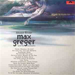 Max Greger And His Orchestra - Moon River