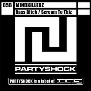 Mindkillerz - Bass Bitch / Scream 2 Thiz