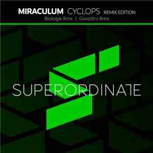MiraculuM - Cyclops (Remix Edition)