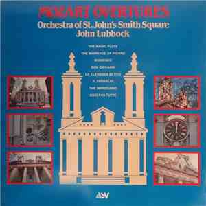 Mozart - Orchestra Of St. John's Smith Square, John Lubbock - Mozart Overtures