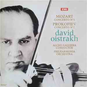 Mozart, Prokofiev / Philharmonia Orchestra Conducted By Alceo Galliera With David Oistrakh - Mozart - Concerto No. 3 / Prokofiev - Concerto No. 2