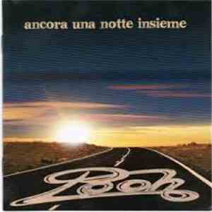 Pooh - Ancora Una Notte Insieme