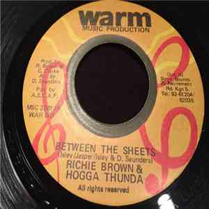 Richie Brown, Hogga Thunda - Between The Sheets