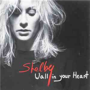 Shelby Lynne - Wall In Your Heart