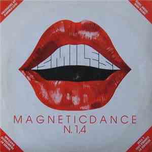 Smiles - N. 1,4 / Magnetic Dance