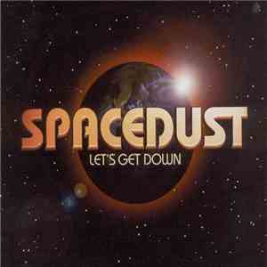 Spacedust - Let's Get Down