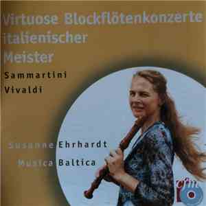 Susanne Ehrhardt, Musica Baltica, Sammartini, Vivaldi - Virtuose Blockflötenkonzerte Italienischer Meister