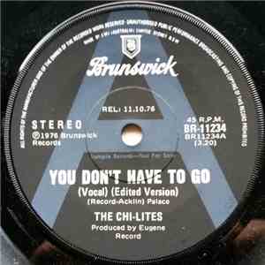 The Chi-Lites - You Don't Have To Go (Vocal) (Edited Version)