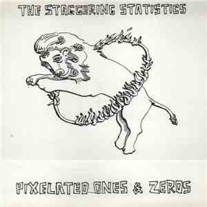 The Staggering Statistics - Pixelated Ones & Zeros