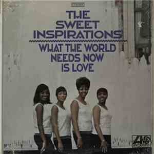 The Sweet Inspirations - What The World Needs Now Is Love