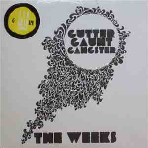 The Weeks - Gutter Gaunt Gangster