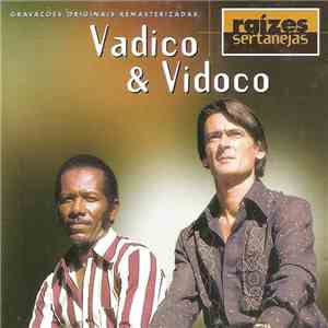 Vadico & Vidoco - Raízes Sertanejas