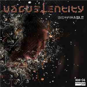 Vague Entity - Indefinable
