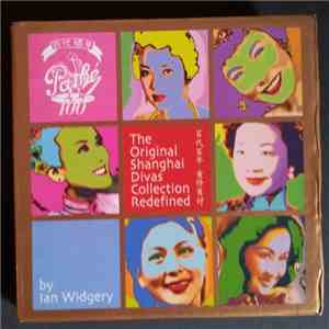 Various - The Original Shanghai Divas Collection - Redefined By Ian Widgery