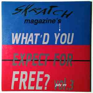 Various - What'd You Expect For Free? Vol. 3