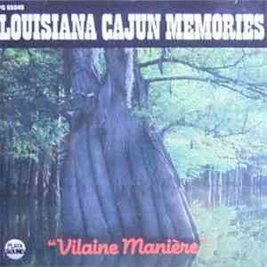 Vilaine Manière - Louisiana Cajun Memories