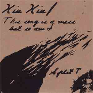 Xiu Xiu / This Song Is A Mess But So Am I - Split 7"