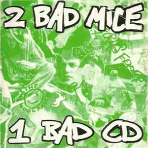 2 Bad Mice - 1 Bad CD
