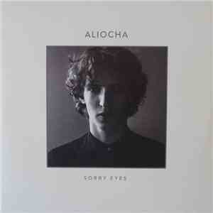 Aliocha - Sorry Eyes
