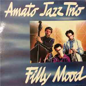 Amato Jazz Trio - Filly Mood