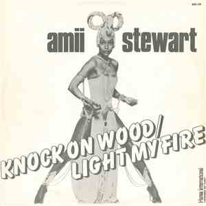 Amii Stewart - Knock On Wood / Light My Fire