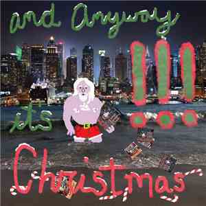 !!! - And Anyway It's Christmas