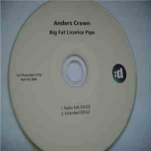 Anders Crawn - Big Fat Licorice Pipe