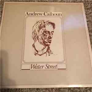 Andrew Calhoun - Water Street