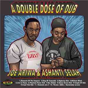 Ashanti Selah Meets Joe Ariwa - A Double Dose Of Dub