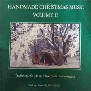 Bob McNally - Handmade Christmas Music Volume II