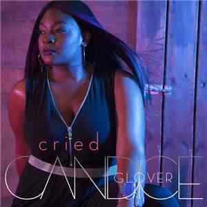 Candice Glover - Cried